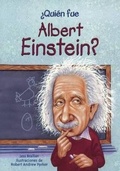 Cover: Quien Fue Albert Einstein? (Who Was Albert Einstein?) - Turtleback Books