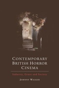 Cover: Contemporary British Horror Cinema - Edinburgh University Press