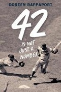 Cover: 42 Is Not Just a Number - Candlewick Press,U.S.