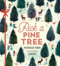 Cover: Pick a Pine Tree - Candlewick Press,U.S.