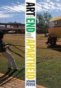 Cover: Art and the End of Apartheid - University of Minnesota Press