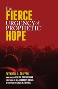Cover: The Fierce Urgency of Prophetic Hope - Judson Press