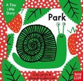 Cover: A Tiny Little Story: Park - Nosy Crow Ltd