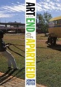 Cover: Art and the End of Apartheid - University of Minnesota Press