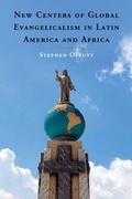 Cover: New Centers of Global Evangelicalism in Latin America and Africa - Cambridge University Press