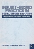 Cover: Inquiry-Based Practice in Social Studies Education - Routledge