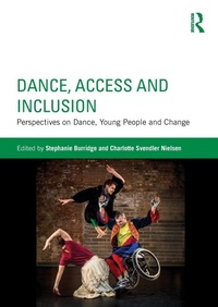 Enlarge image Cover: Dance, Access and Inclusion - Routledge