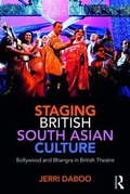 Cover: Staging British South Asian Culture - Routledge