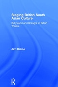 Cover: Staging British South Asian Culture - Routledge
