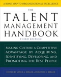 Cover: The Talent Management Handbook, Third Edition: Making Culture a Competitive Advantage by Acquiring, Identifying, Developing, and Promoting the Best People - McGraw-Hill Education