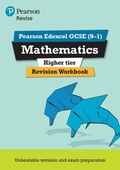 Cover: Pearson REVISE Edexcel GCSE Maths (Higher) Revision Workbook - for 2026, 2027 exams - Pearson Education Limited