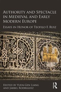 Cover: Authority and Spectacle in Medieval and Early Modern Europe - Routledge