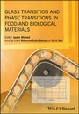 Cover: Glass Transition and Phase Transitions in Food and Biological Materials - Wiley-Blackwell