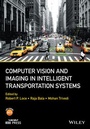 Cover: Computer Vision and Imaging in Intelligent Transportation Systems - Wiley-IEEE Press