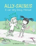 Cover: Ally-saurus & the Very Bossy Monster - Sterling