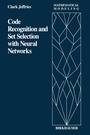 Cover: Code Recognition and Set Selection with Neural Networks - Birkhauser