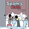Cover: Spam's Bath - Trafford Publishing