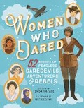 Cover: Women Who Dared - Sourcebooks Explore