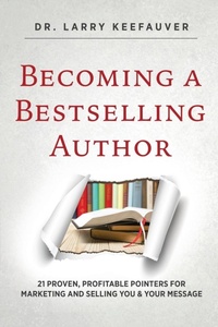 Abbildung von: Becoming a Bestselling Author - Xulon Press
