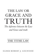 Abbildung von: The Law or Grace and truth - Xulon Press