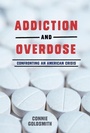 Cover: Addiction and Overdose - Lerner Publishing Group