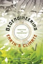 Cover: Geoengineering Earth's Climate - Lerner Publishing Group