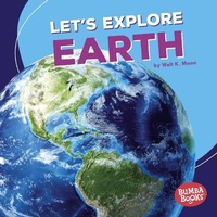 Enlarge image Cover: Let's Explore Earth - Lerner Publishing Group