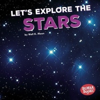 Enlarge image Cover: Let's Explore the Stars - Lerner Publishing Group