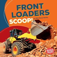 Enlarge image Cover: Front Loaders Scoop! - Lerner Publishing Group