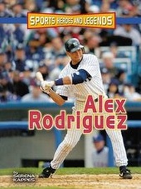 Enlarge image Cover: Alex Rodriguez - Twenty-First Century Books (CT)