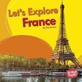 Cover: Let's Explore France - Lerner Publications Co ,U.S.