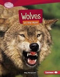 Enlarge image Cover: Wolves on the Hunt - Lerner Publications Co ,U.S.