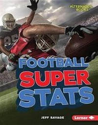 Enlarge image Cover: Football Super Stats - Lerner Publishing Group