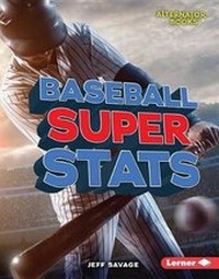 Enlarge image Cover: Baseball Super Stats - Lerner Publications Co ,U.S.