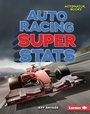 Cover: Auto Racing Super Stats - Lerner Publishing Group