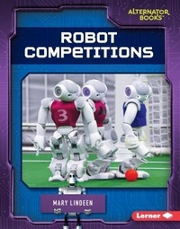 Enlarge image Cover: Robot Competitions - Lerner Publishing Group