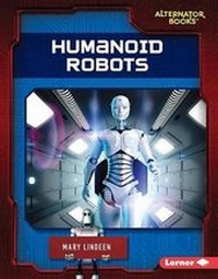 Enlarge image Cover: Humanoid Robots - Lerner Publishing Group