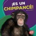 Cover: !Es un chimpance! (It's a Chimpanzee!) - Ediciones Lerner