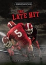 Cover: The Late Hit - Lerner Publishing Group