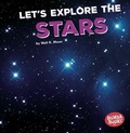 Cover: Let's Explore the Stars - Lerner Publishing Group