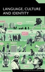 Cover: Language, Culture and Identity - Continuum International Publishing Group Ltd.