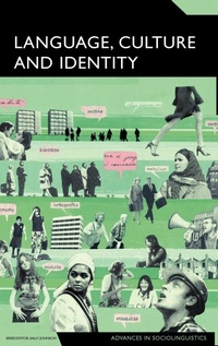 Enlarge image Cover: Language, Culture and Identity - Continuum International Publishing Group Ltd.