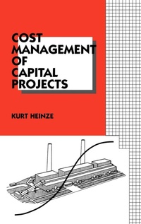 Enlarge image Cover: Cost Management of Capital Projects - CRC Press