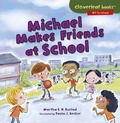 Cover: Michael Makes Friends at School - Lerner Publishing Group
