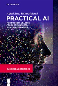 Abbildung von: Practical AI for Business Leaders, Product Managers, and Entrepreneurs - De Gruyter