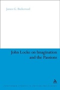 Cover: John Locke on Imagination and the Passions - Continuum International Publishing Group Ltd.