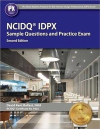 Enlarge image Cover: Ppi Ncidq Idpx Sample Questions and Practice Exam, 2nd Edition - More Than 275 Practice Questions for the Ncdiq Interior Design Professional Exam - PROFESSIONAL PUBLICATIONS INC
