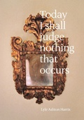 Cover: Lyle Ashton Harris: Today I Shall Judge Nothing That Occurs - Aperture