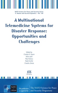 Enlarge image Cover: A Multinational Telemedicine Systems for Disaster Response: Opportunities and Challenges - IOS Press,US