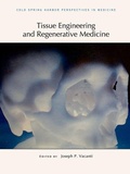 Cover: Tissue Engineering and Regenerative Medicine - Cold Spring Harbor Laboratory Press,U.S.